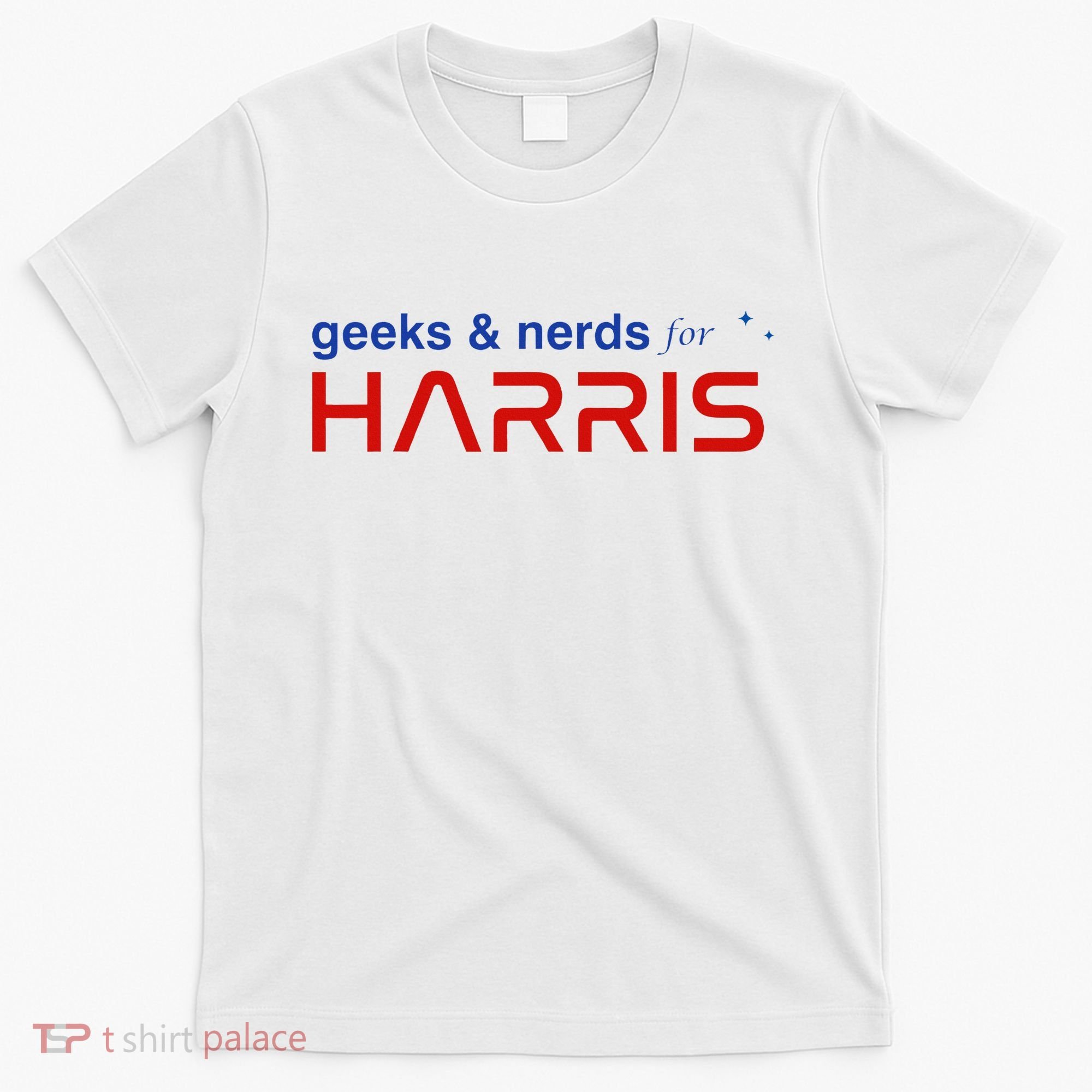 Geeks And Nerds For Kamala Harris Geeks And Nerds For Harris T-Shirt