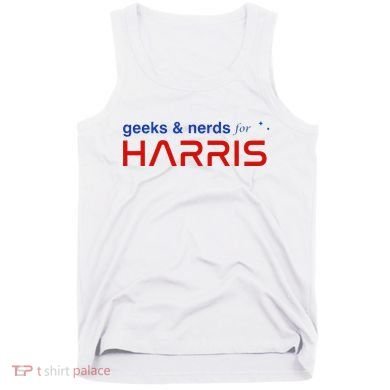 Geeks And Nerds For Kamala Harris Geeks And Nerds For Harris Tank Top