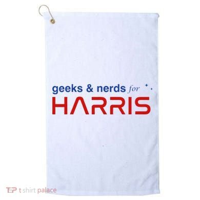 Geeks And Nerds For Kamala Harris Geeks And Nerds For Harris Golf Towel