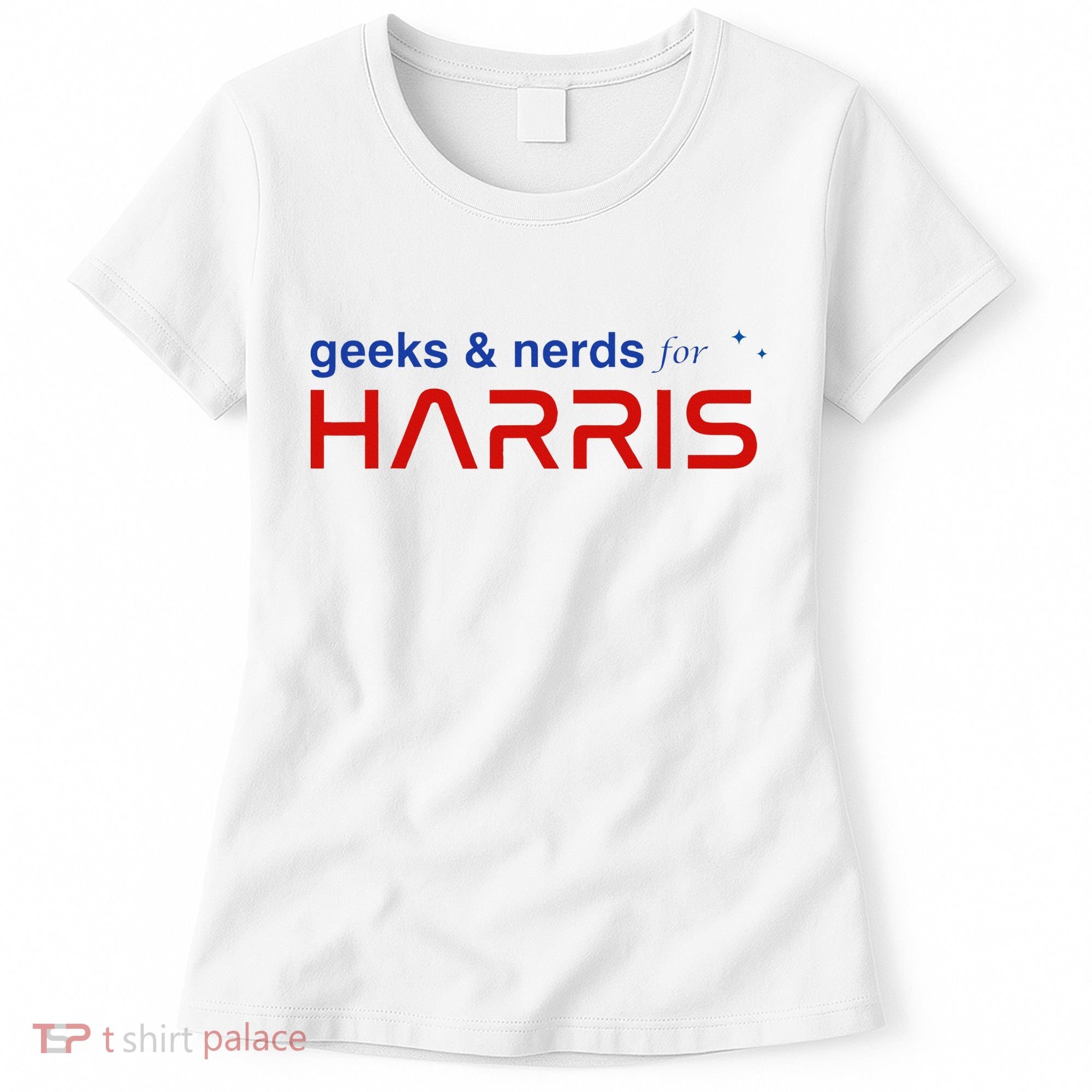 Geeks And Nerds For Kamala Harris Geeks And Nerds For Harris Women's T-Shirt