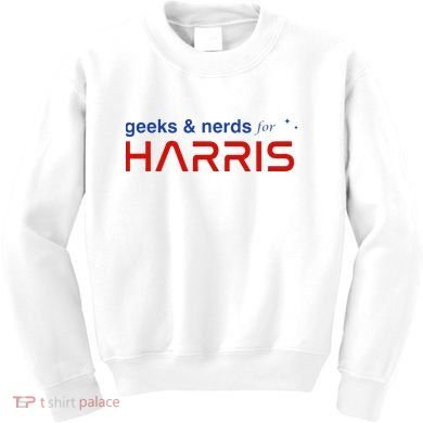 Geeks And Nerds For Kamala Harris Geeks And Nerds For Harris Kids Sweatshirt