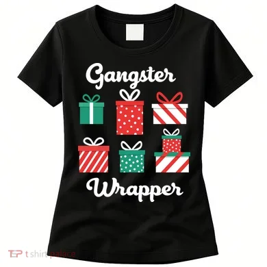 Gangsta Wrapper Funny Christmas Gift Women's T-Shirt