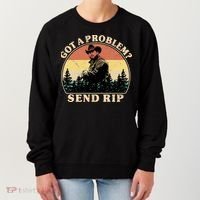 Got A Problem Send Rip Women's Sweatshirt thumb 0
