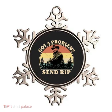 Got A Problem Send Rip Ornament
