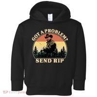 Got A Problem Send Rip Toddler Hoodie thumb 0