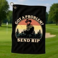 Got A Problem Send Rip Golf Towel thumb 1
