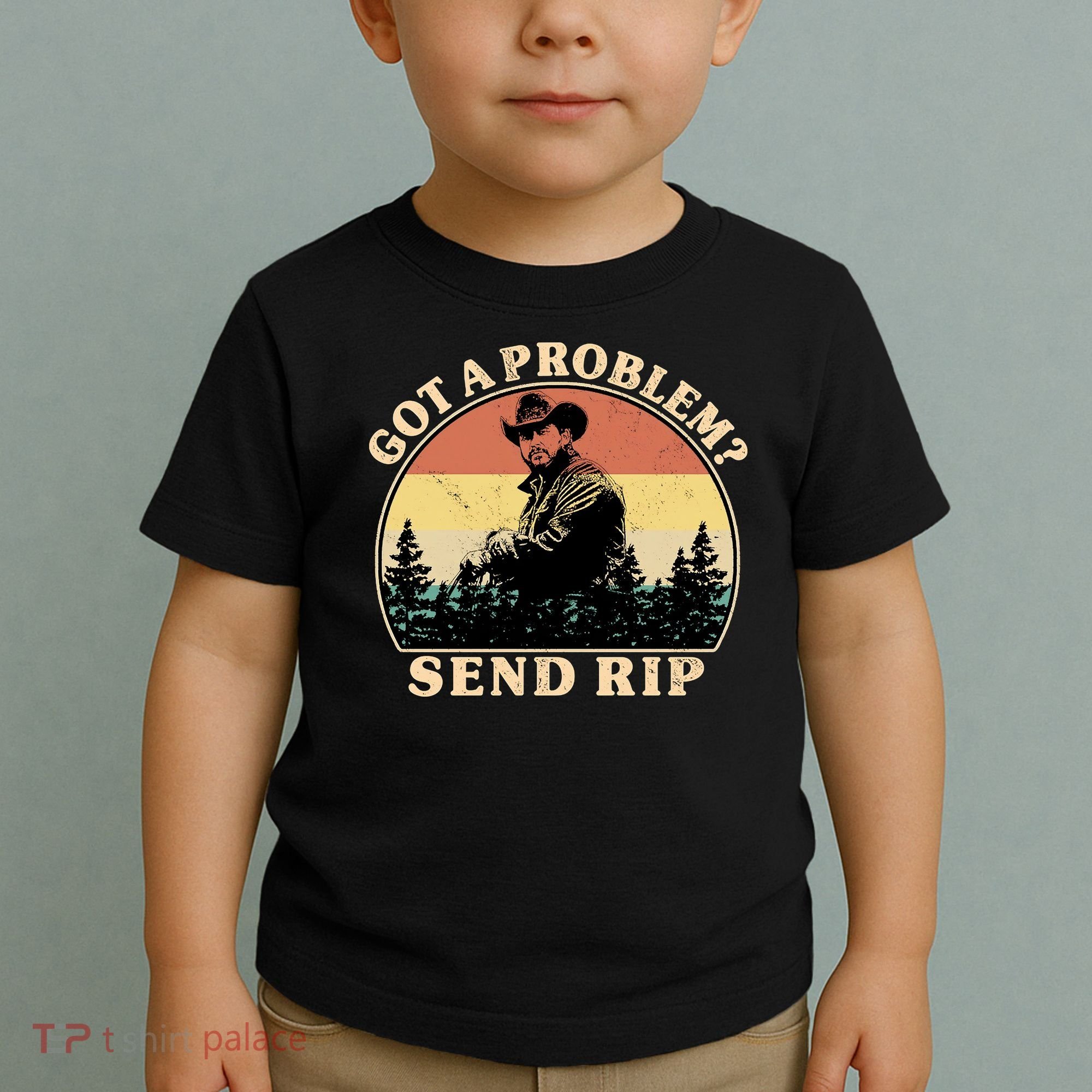 Got A Problem Send Rip Toddler T-Shirt