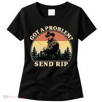 Got A Problem Send Rip Women's T-Shirt thumb 0