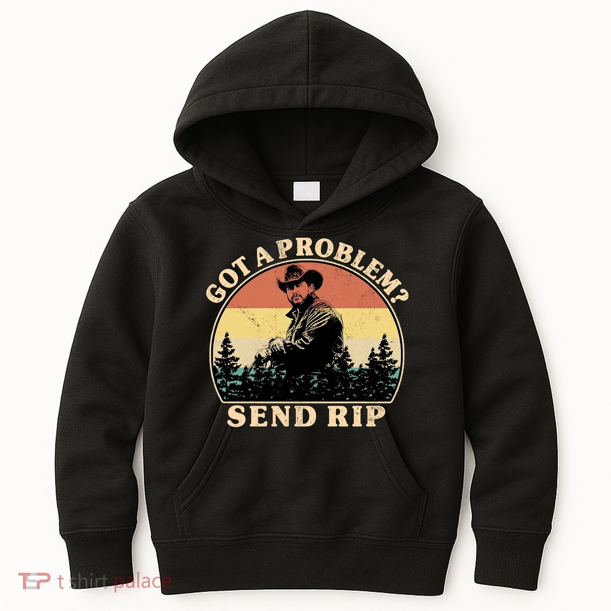Got A Problem Send Rip Kids Hoodie