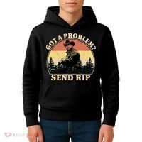 Got A Problem Send Rip Kids Hoodie thumb 4