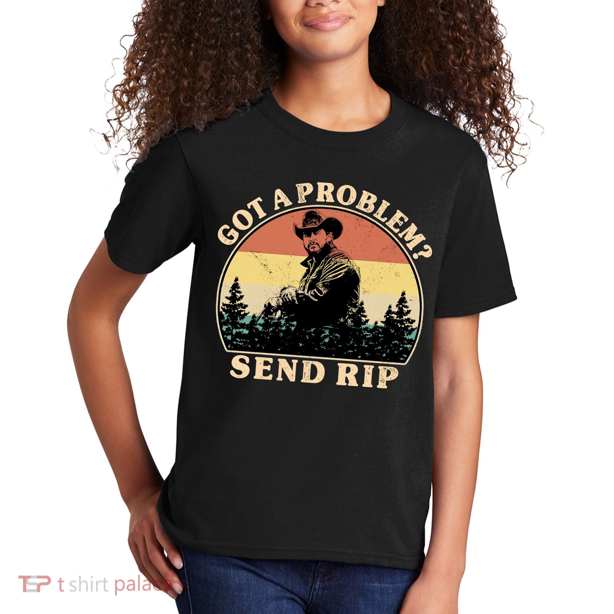 Got A Problem Send Rip Kids T-Shirt