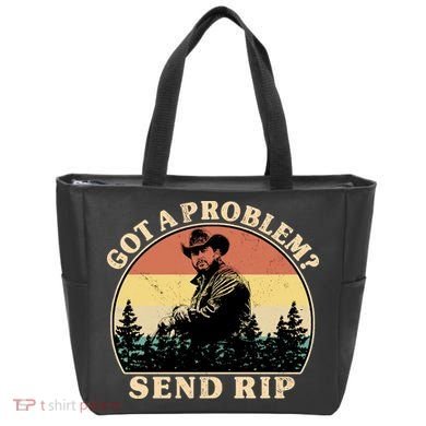 Got A Problem Send Rip Tote Bag