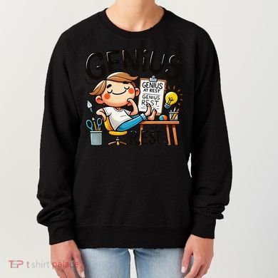 Genius At Rest Funny Women's Sweatshirt