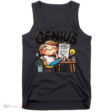 Genius At Rest Funny Tank Top