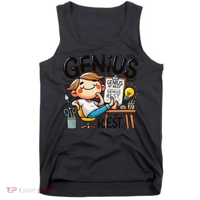 Genius At Rest Funny Tank Top