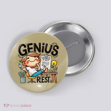 Genius At Rest Funny Button