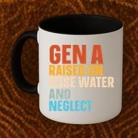 Gen A Raised On Hose Water And Neglect Coffee Mug thumb 2