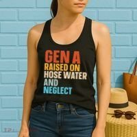 Gen A Raised On Hose Water And Neglect Women's Tank Top thumb 2