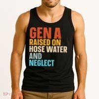 Gen A Raised On Hose Water And Neglect Tank Top thumb 3