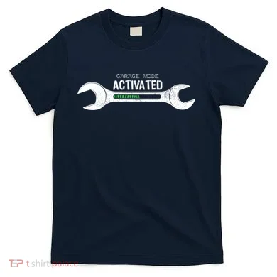 Garage Mode Activated Funny Mechanic T-Shirt