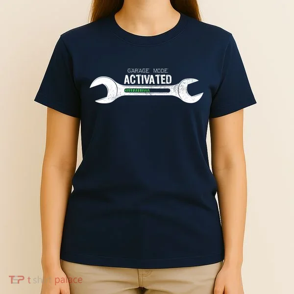 Garage Mode Activated Funny Mechanic T-Shirt