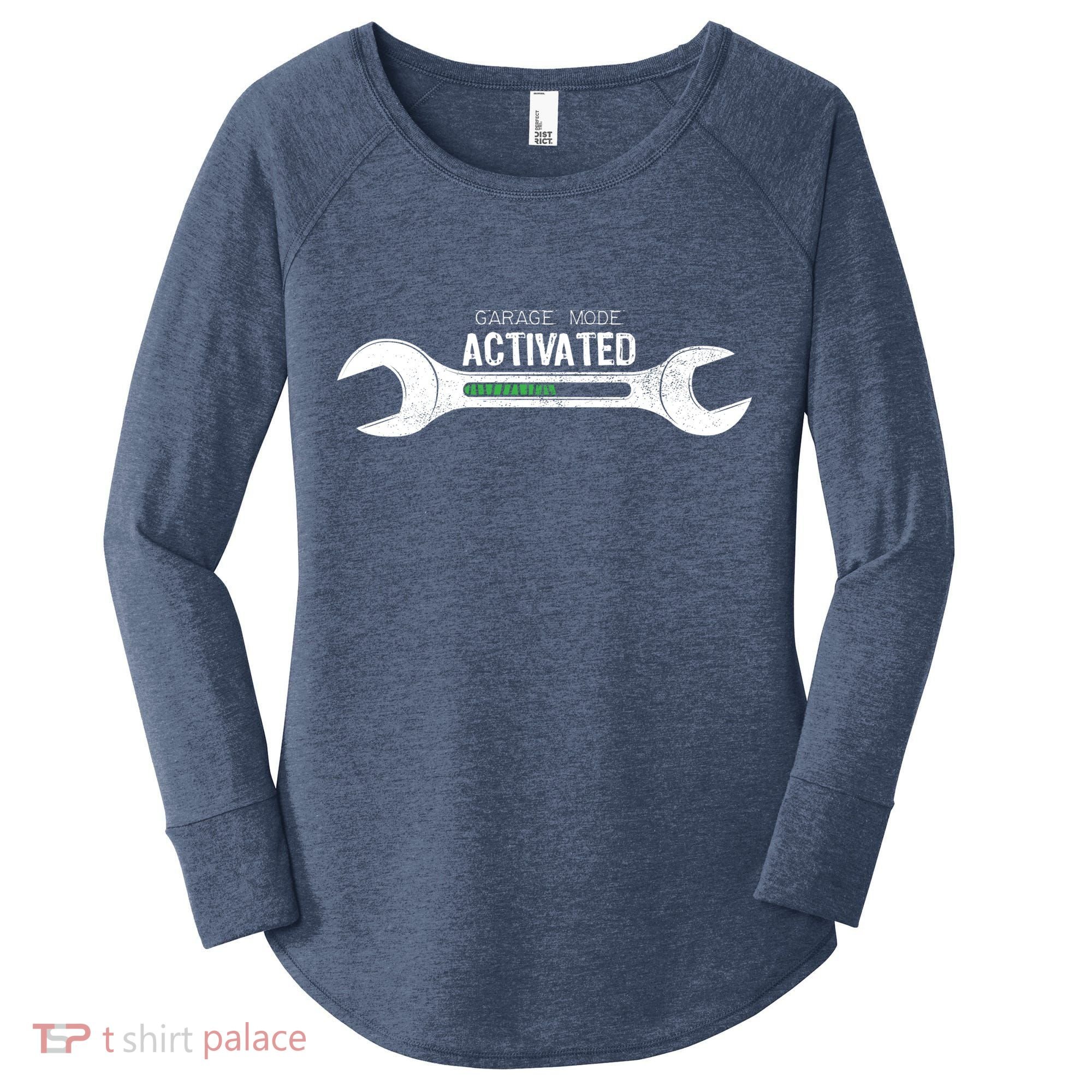 Garage Mode Activated Funny Mechanic Women's Perfect Tri Tunic Long Sleeve Shirt