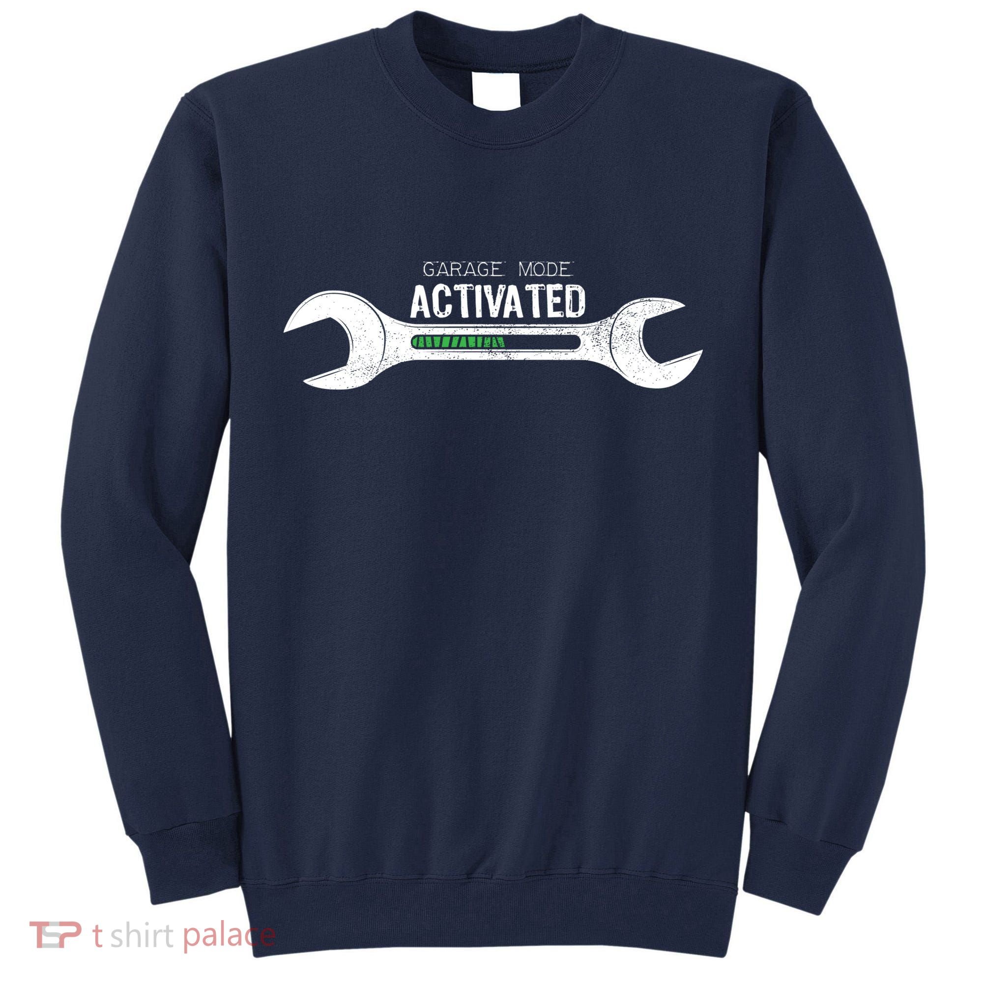 Garage Mode Activated Funny Mechanic Tall Sweatshirt