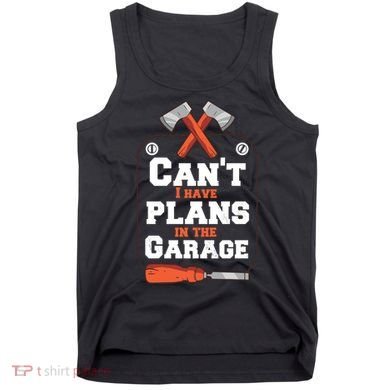 Garage Plans Tank Top