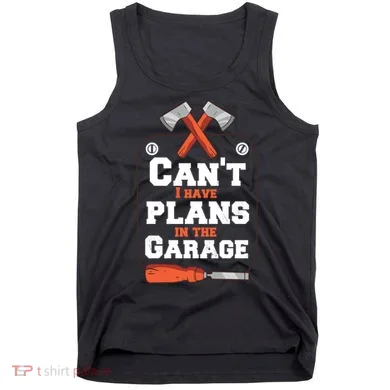 Garage Plans Tank Top