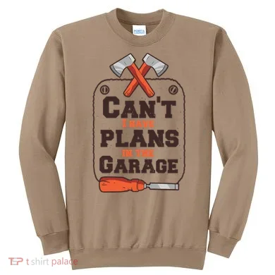 Garage Plans Sweatshirt