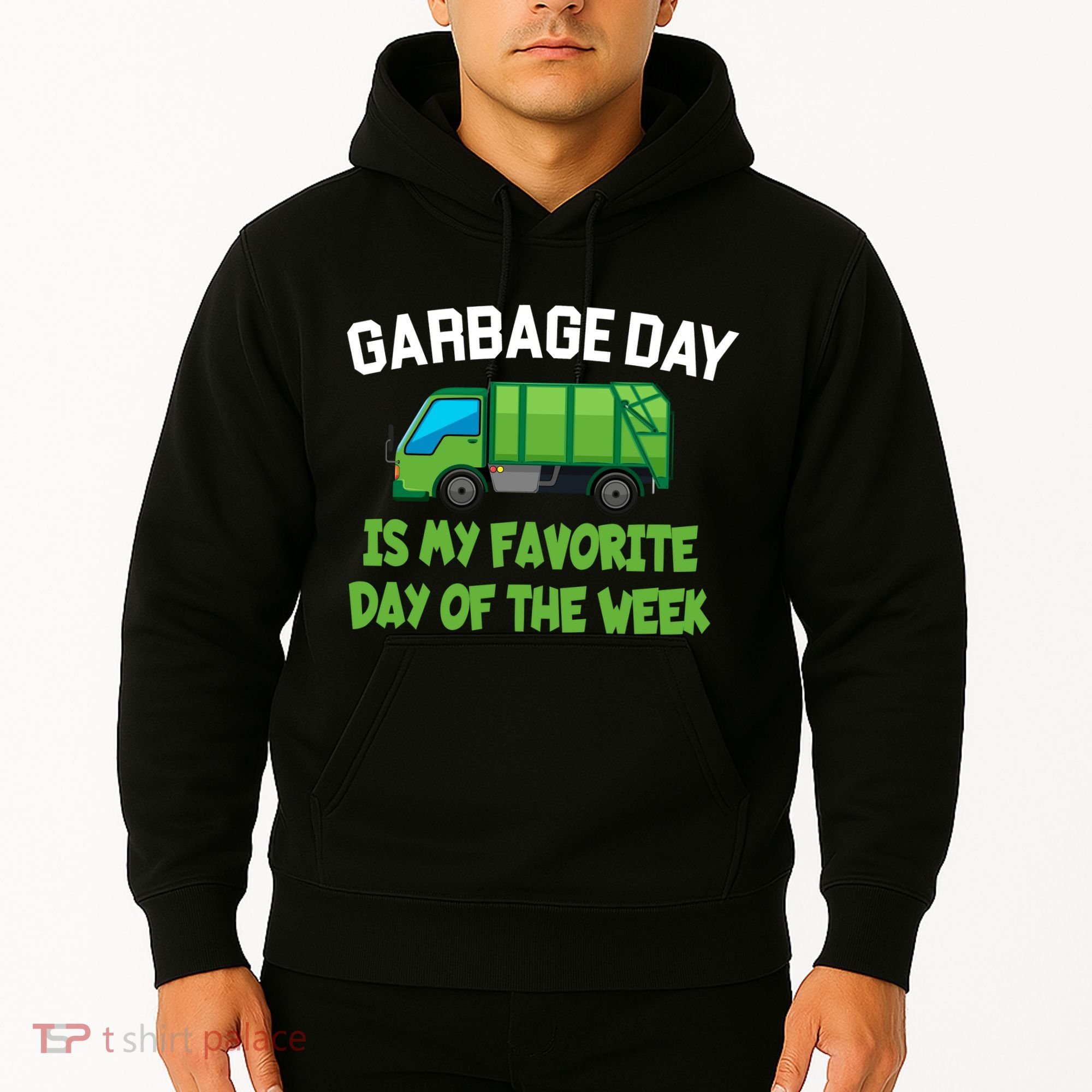 Garbage Day Is My favorite Day Hoodie