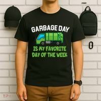 Garbage Day Is My favorite Day T-Shirt thumb 6