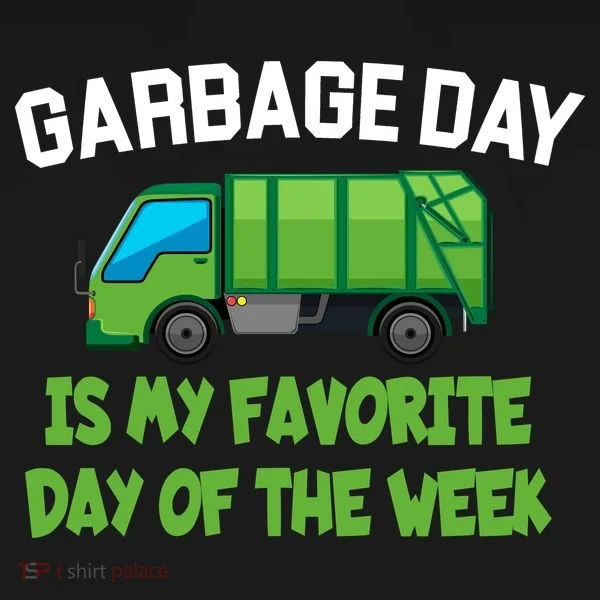Garbage Day Is My favorite Day Women's Hoodie