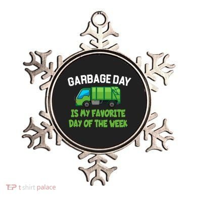 Garbage Day Is My favorite Day Ornament