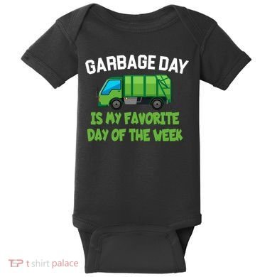 Garbage Day Is My favorite Day Baby Bodysuit
