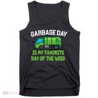 Garbage Day Is My favorite Day Tank Top thumb 0
