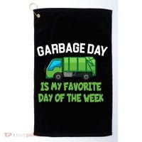 Garbage Day Is My favorite Day Golf Towel thumb 0