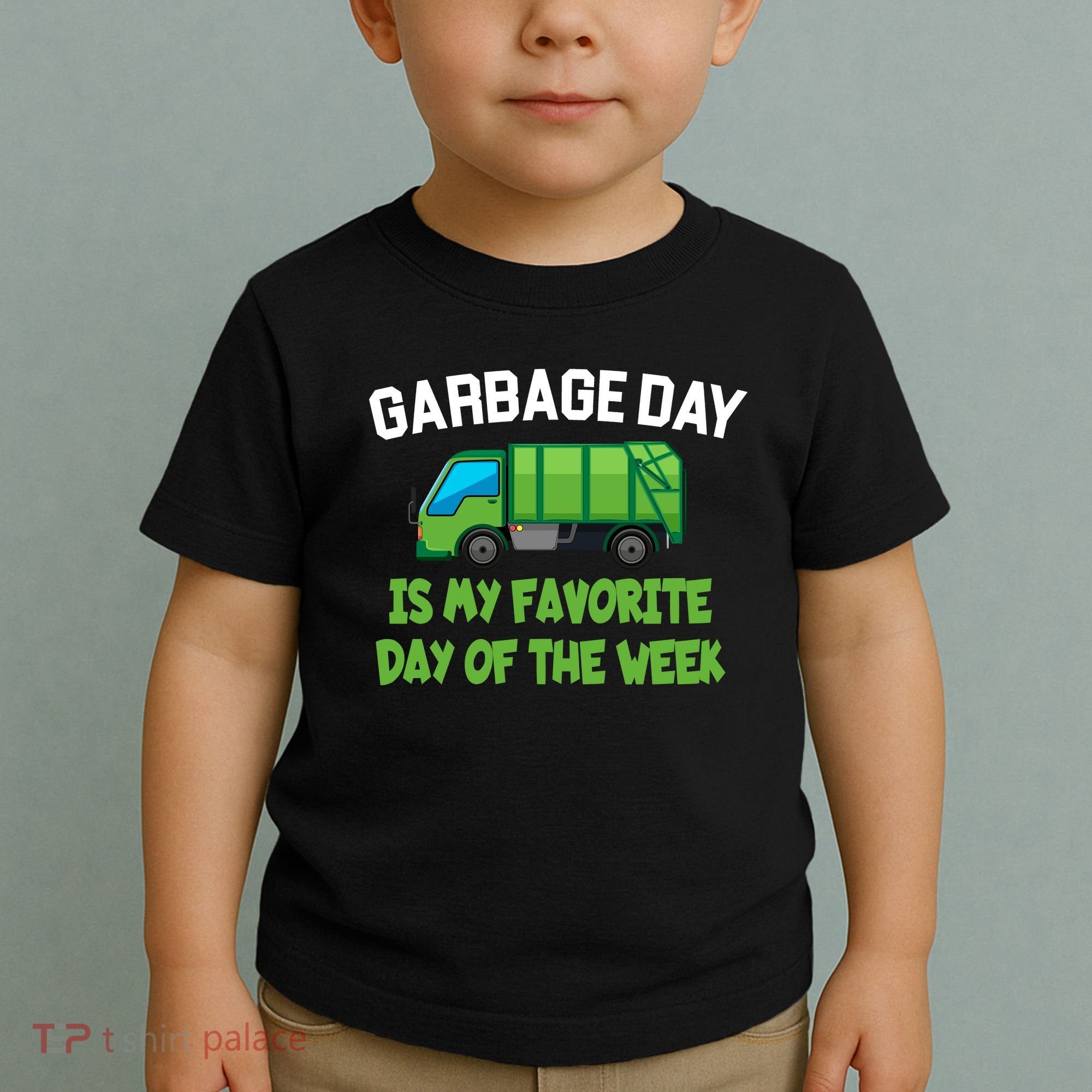 Garbage Day Is My favorite Day Toddler T-Shirt
