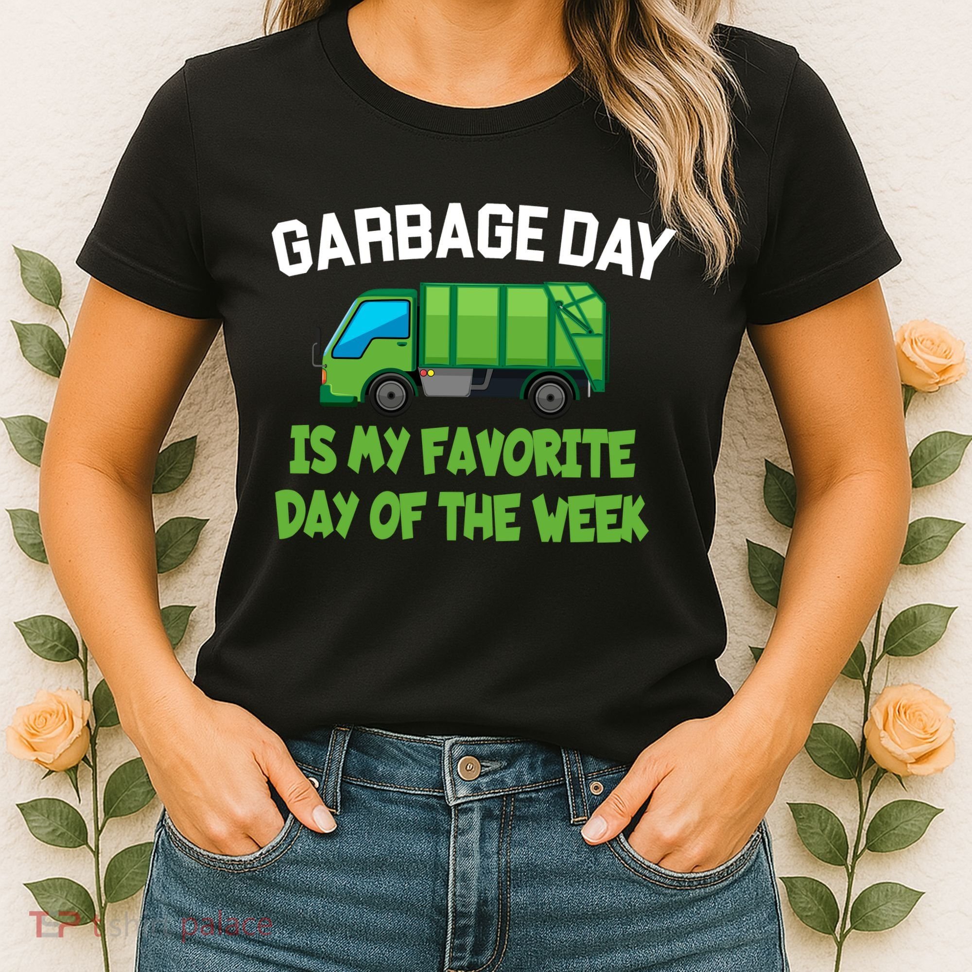 Garbage Day Is My favorite Day Women's T-Shirt