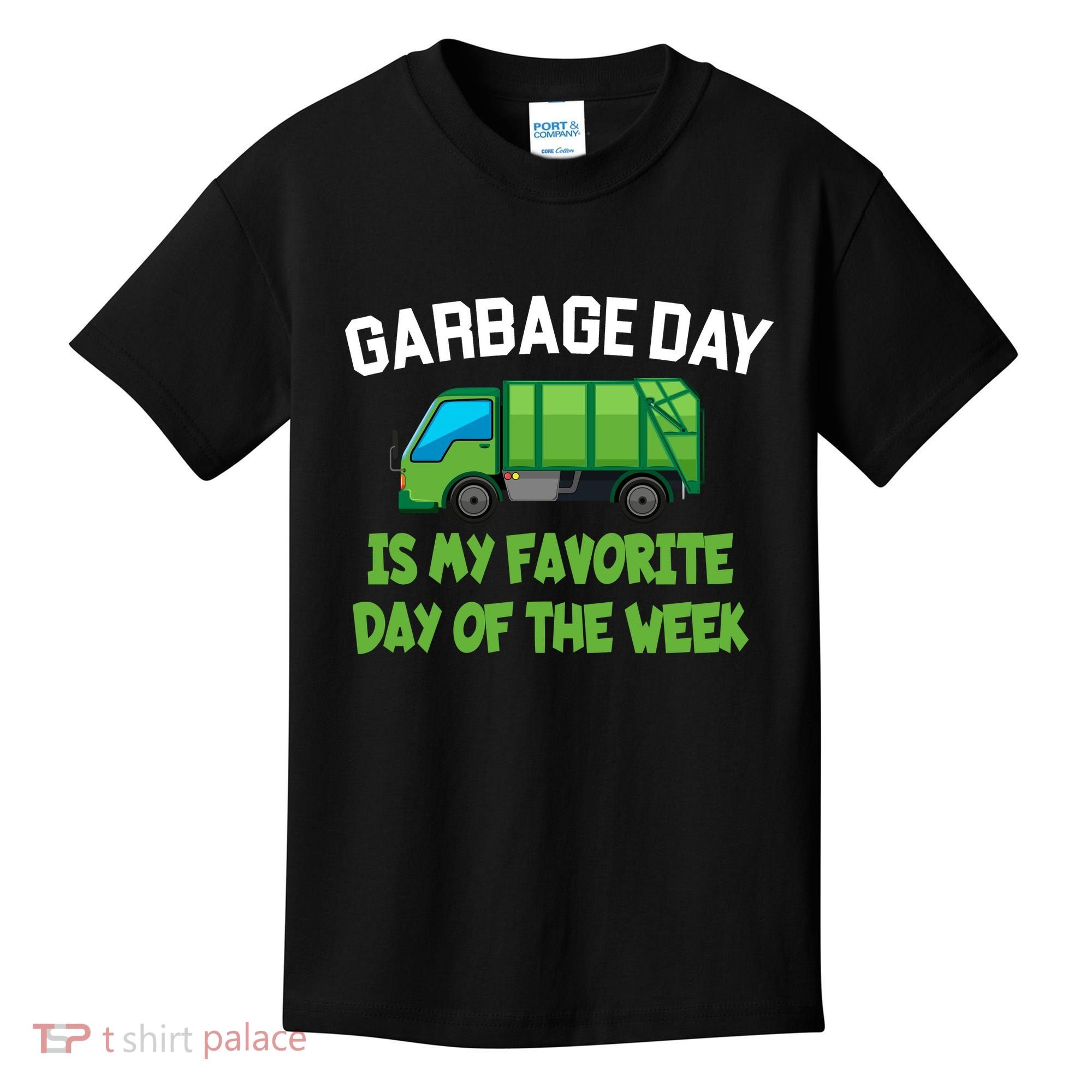 Garbage Day Is My favorite Day Kids T-Shirt