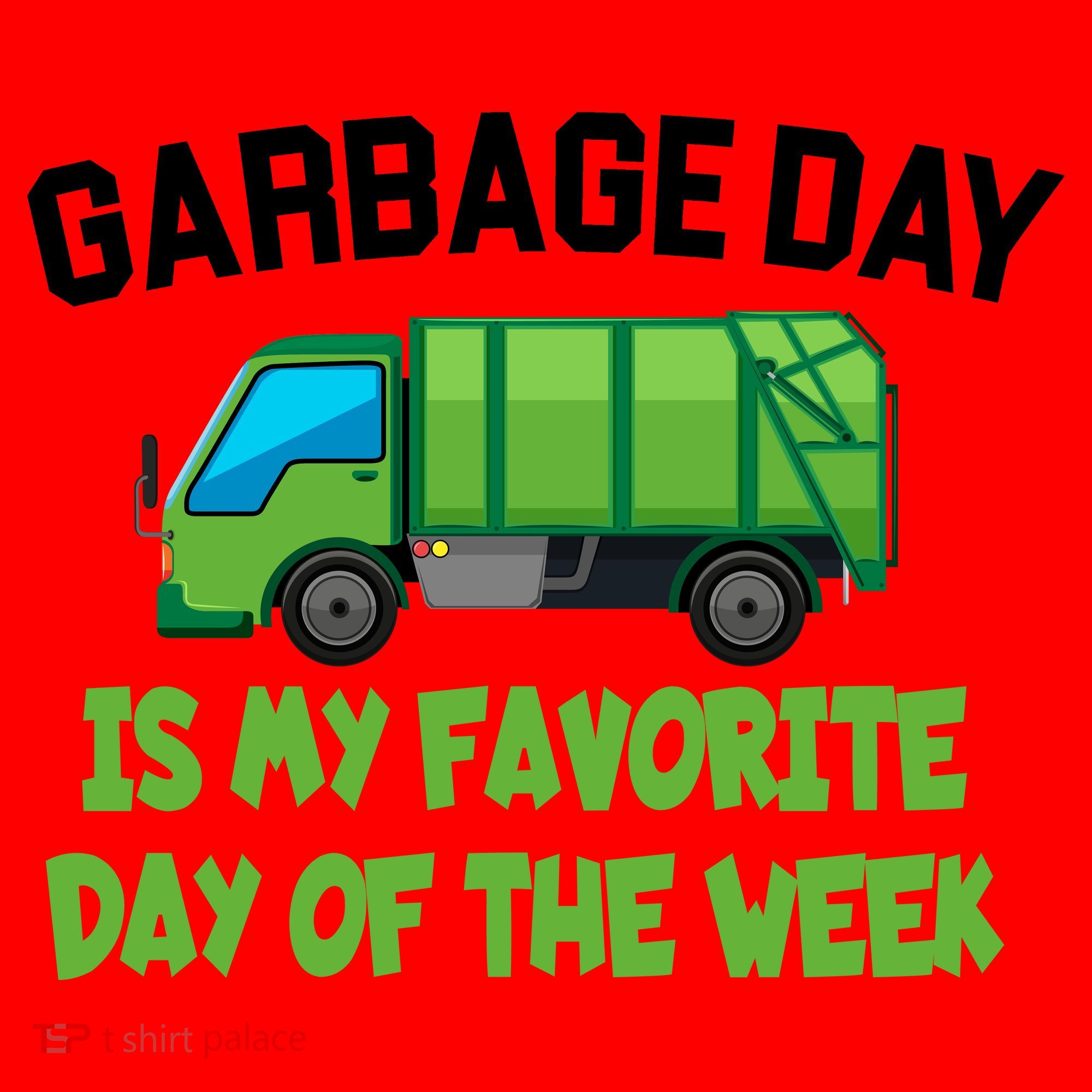 Garbage Day Is My favorite Day Santa Hat