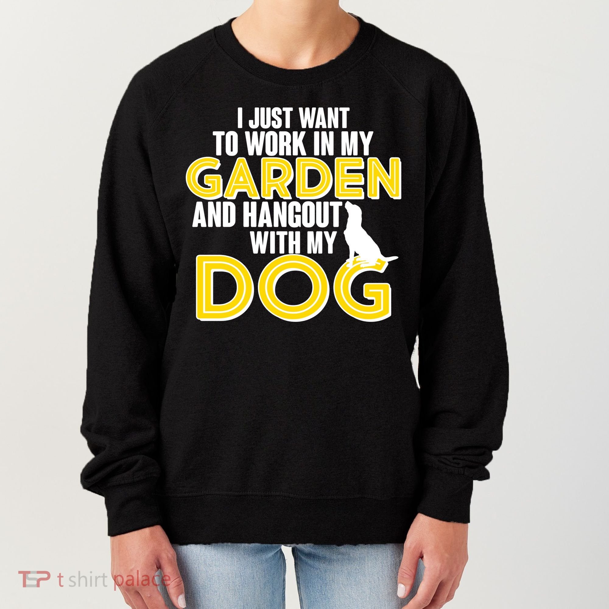 Gardening And Hangout With My Dogs Women's Sweatshirt