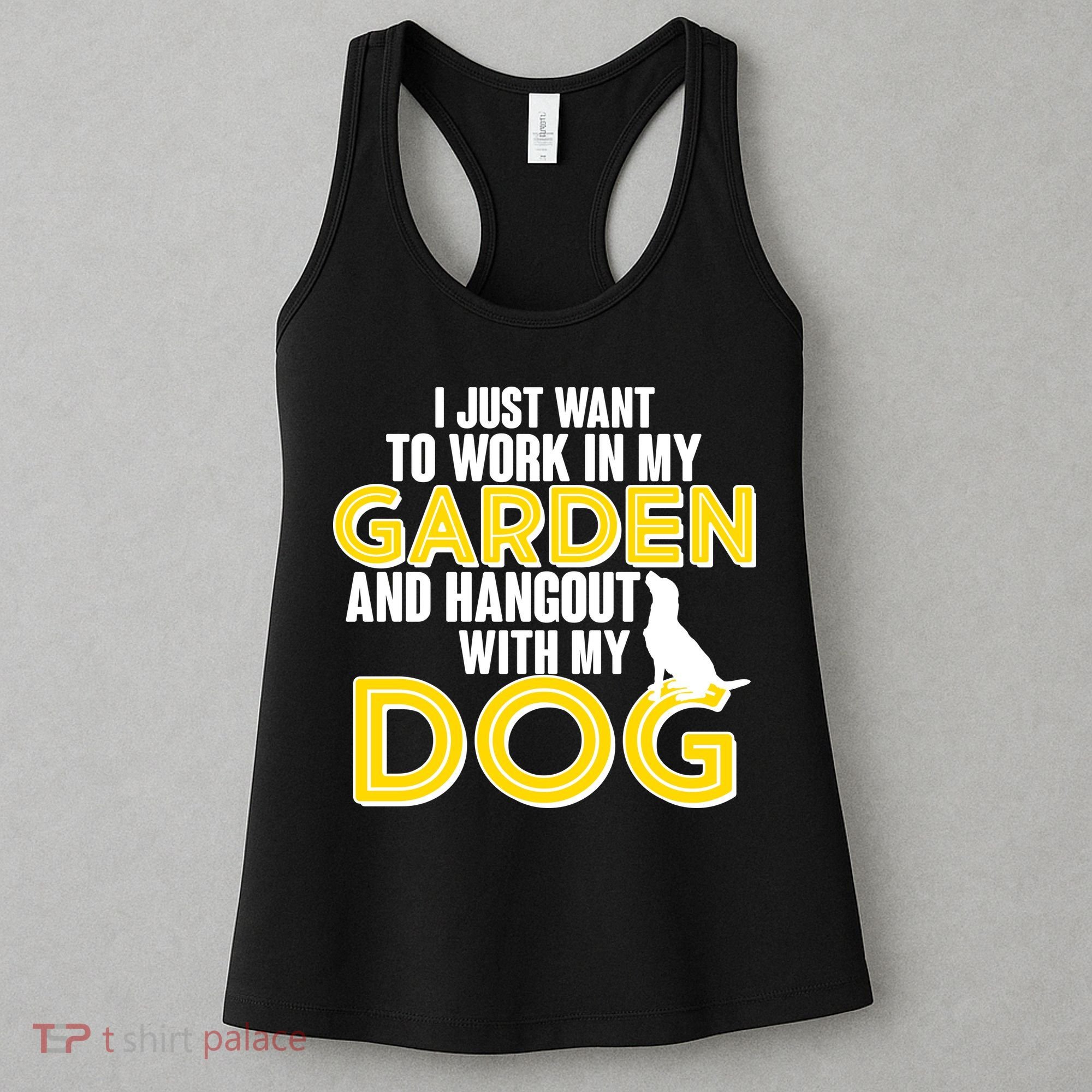 Gardening And Hangout With My Dogs Women's Tank Top