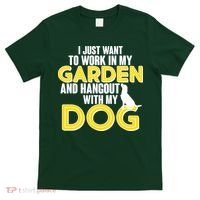 Gardening And Hangout With My Dogs T-Shirt thumb 0