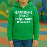 Gardening Forever House Work Whenever Kids Hoodie thumb 3