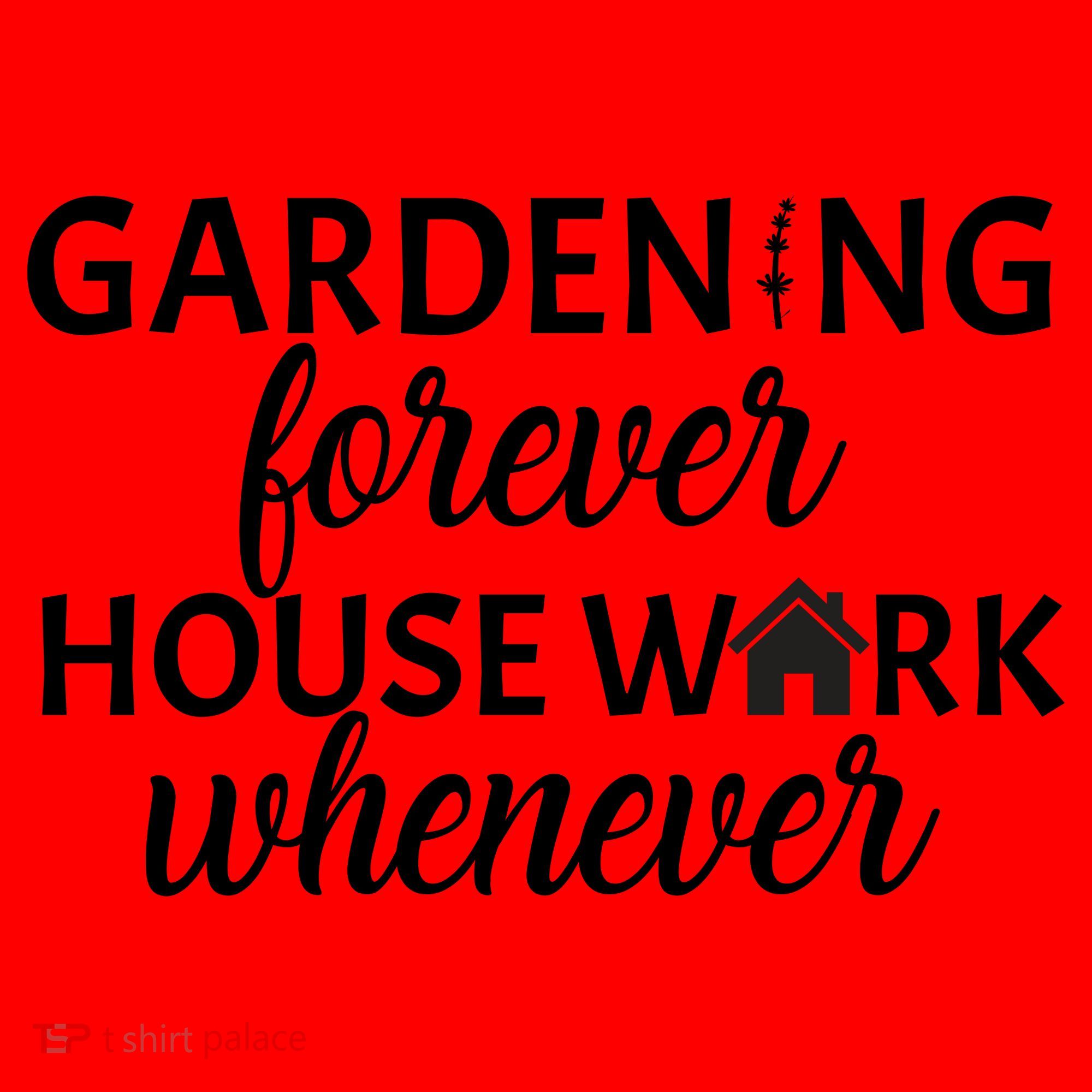 Gardening Forever House Work Whenever Santa Hat