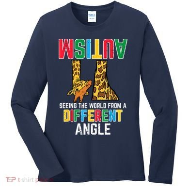 Giraffe Autism Seeing World Different Angle Awareness  Women's Long Sleeve Shirt