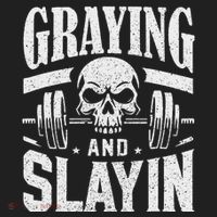 Greyin And Slayin Graying And Slaying Workout Gym Women's Sweatshirt thumb 2
