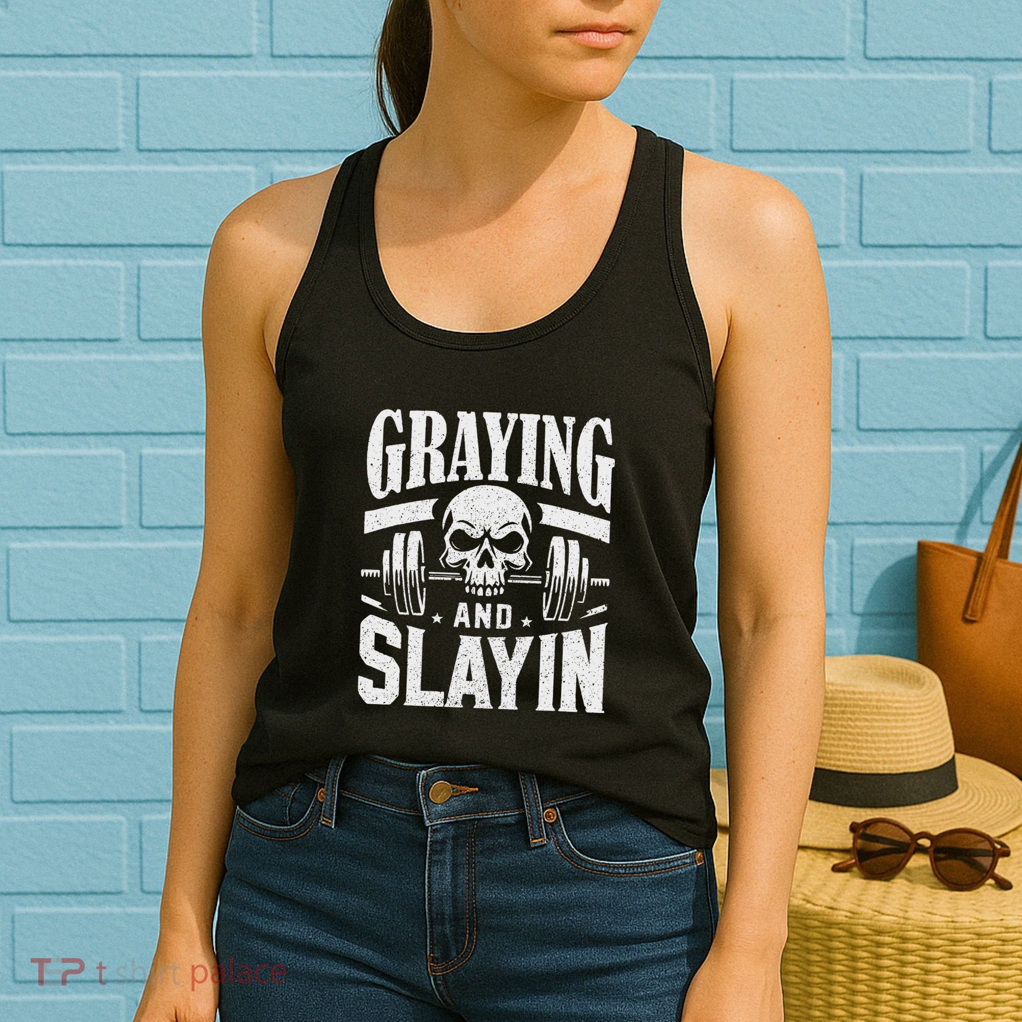 Greyin And Slayin Graying And Slaying Workout Gym Women's Tank Top