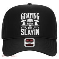 Greyin And Slayin Graying And Slaying Workout Gym Hat thumb 0